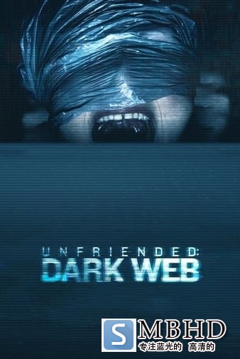 2:/ɱѶ2 Unfriended.Dark.Web.2018.1080p.BluRay.REMUX.AVC.DTS-HD.MA.5.1-FGT 23.52GB-1.jpg