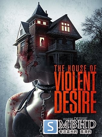 ķ The.House.of.Violent.Desire.2018.1080p.WEB-DL.AAC2.0.H264-FGT 3.84GB-1.jpg